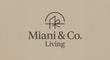 Miani &amp; Co Living - Home